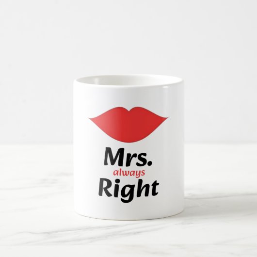 Mrs. Always right Red Lips Matching Kaffeetasse (Mittel)
