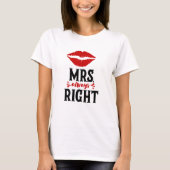 Mrs. Always right T-Shirt (Vorderseite)