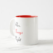 Mrs Always right Tasse (Vorderseite Links)