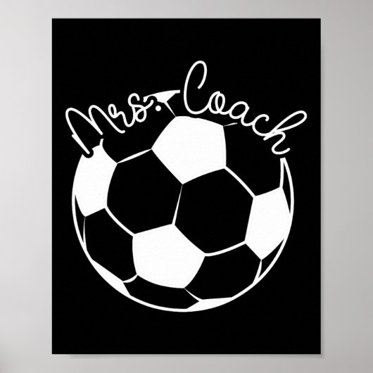 Mrs Coach Soccer Coach Wife Of A Soccer Coach  Poster (Vorne)