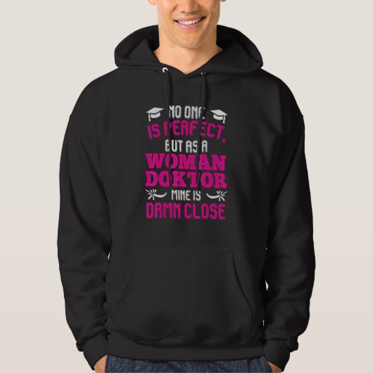 Mrs Doctor Is Always Right Doctorate Degree Ph.D Hoodie (Vorderseite)