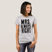 MRS.IMMER RICHTIGE EHEFRAU T - SHIRT (Vorne ganz)