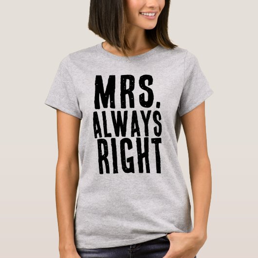 MRS.IMMER RICHTIGE EHEFRAU T - SHIRT (Vorderseite)