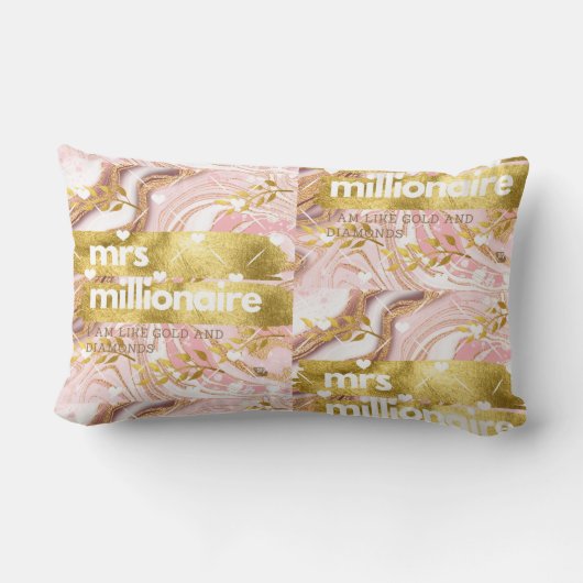 mrs. millionaire© Ich bin wie Gold und Diamanten! Lendenkissen (Rückseite)