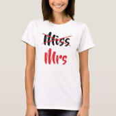 Mrs Not Miss Red Wife Bride Bachelorette Party T-Shirt (Vorderseite)