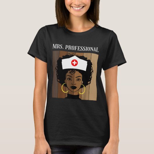 Mrs Professional Nursing Degree Nurse Profession B T-Shirt (Vorderseite)