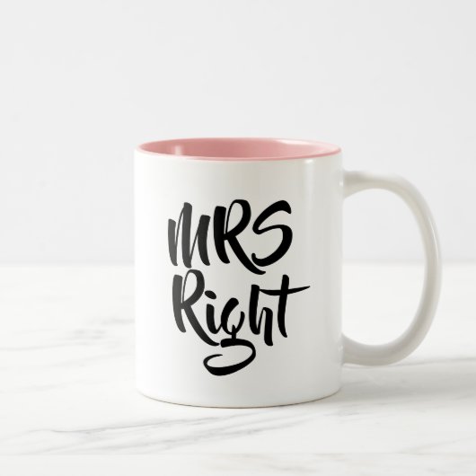 Mrs Right Anniversary Wedding Valentines Zweifarbige Tasse (Rechts)