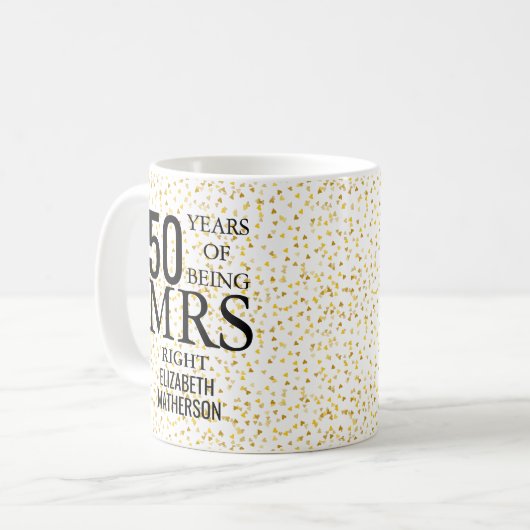 Mrs Right Fun Golden 50 Jahre Kaffeetasse (Vorderseite Links)