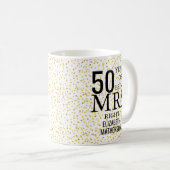 Mrs Right Fun Golden 50 Jahre Kaffeetasse (VorderseiteRechts)