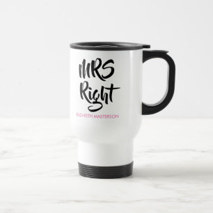 Mrs Right Ihr Name Spaß Reisebecher