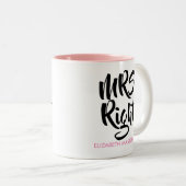 Mrs Right Personalisiert Name Fun Zweifarbige Tasse (VorderseiteRechts)