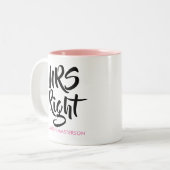 Mrs Right Personalisiert Name Fun Zweifarbige Tasse (Vorderseite Links)