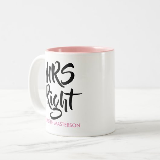 Mrs Right Personalisiert Name Fun Zweifarbige Tasse (Vorderseite Links)