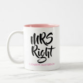 Mrs Right Personalisiert Name Fun Zweifarbige Tasse (Links)
