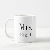 Mrs. Right und Mrs. Always Right Ehefrau Kaffeetasse (Links)