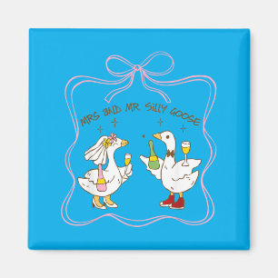 Mrs und Mr Silly Goose Hochzeitsfeier Lustig 4 Magnet