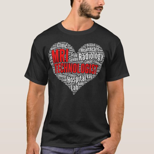 MRT-Technologe Herz Form Word Cloud Design Krass T-Shirt (Vorderseite)