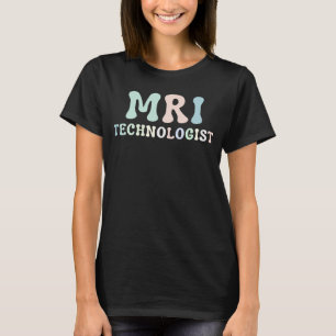 MRT Technologe Radiologiologin X Ray Tec T-Shirt