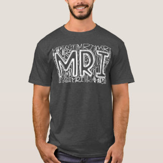 MRT Typografie MRT Technologin Radiologie MRT Tech T-Shirt