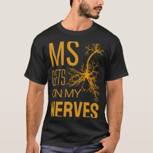 MS erhält Nerven Multiple Sklerose Bewusstsein T-Shirt