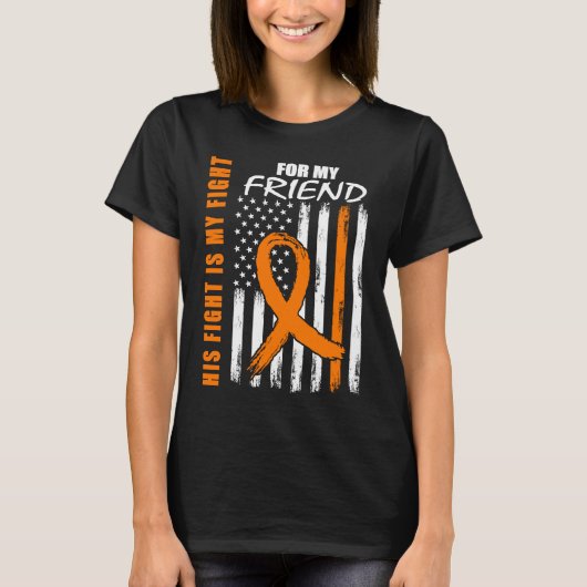 MS His Fight Is My Fight Friend Multiple Sclerosis T-Shirt (Vorderseite)