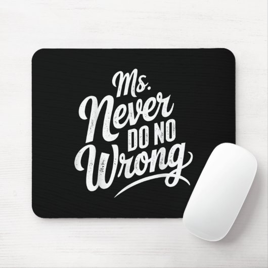 Ms Never Do No Wrong Country Western The Problem I Mousepad (Mit Mouse)