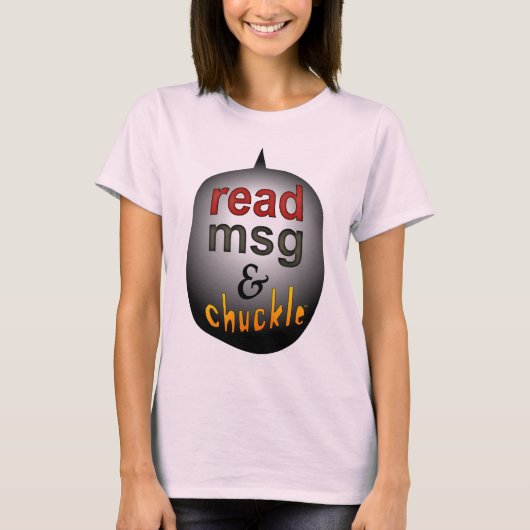 msg & chuckle lesen T-Shirt (Vorderseite)
