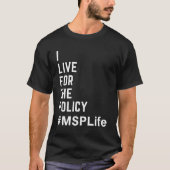 MSP Bylaws Hospital Policy Credentification Cpmsm T-Shirt (Vorderseite)
