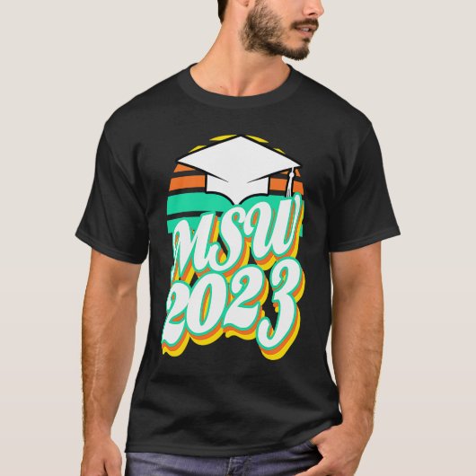 MSW Masters Degree Social Work Worker Graduation 2 T-Shirt (Vorderseite)