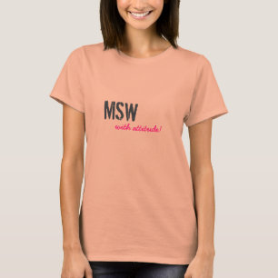 MSW, mit Haltung! T-Shirt