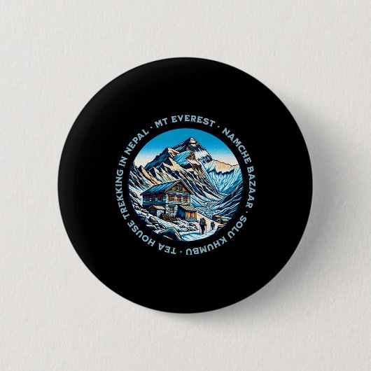 Mt Everest Namche Bazaar Tea House Trekking Nepal  Button (Vorderseite)