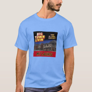 MT Laurel Alabama Großstadtleben auf kleinstädtisc T-Shirt