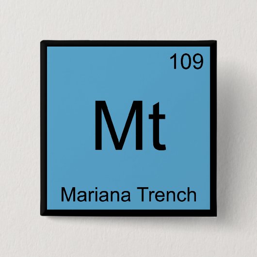 Mt - Mariana Trench Chemical Element Symbol-T-Shir Button (Vorderseite)