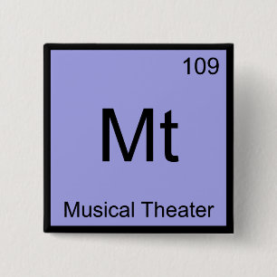 Mt - Musical Theater Chemie-Elementsymbol-T-Shirt Button