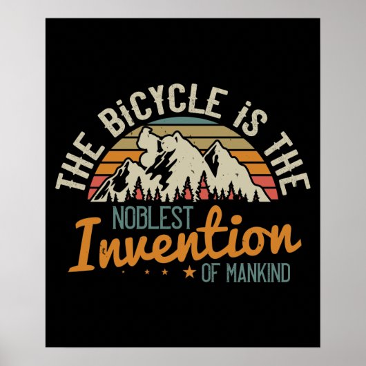 MTB - Bicycle Is The Noblest Invention Poster (Vorne)