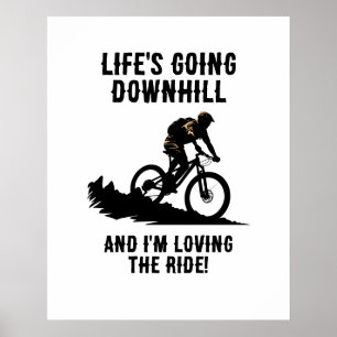 MTB Life geht bergab und ich liebe den Reitsport Poster