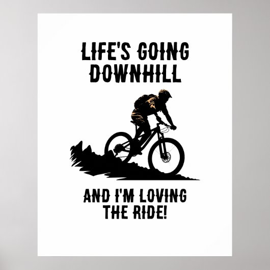 MTB Life geht bergab und ich liebe den Reitsport Poster (Vorne)