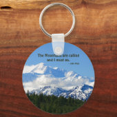 Mtns rufen / Denali - J Muir an Schlüsselanhänger (Vorderseite)