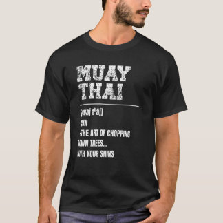 Muay Thai Definition Martial Arts Thai Boxing Mart T-Shirt
