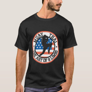 Muay Thai Die Kunst von 8 Limbs Thai Boxkampf Sp T-Shirt