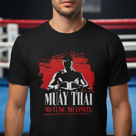 Muay Thai Fighter – No Fear No Limits T-Shirt