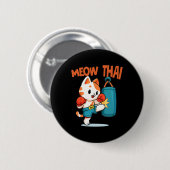 Muay Thai Funny Cat Lover Thai Boxing Thailand Meo Button (Vorne & Hinten)