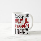 Muay Thai Grandma Life Muay Thai Grandmother Kaffeetasse (VorderseiteRechts)