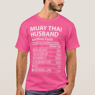 Muay Thai Husband Nutrition Facts Funny Muay Thai T-Shirt
