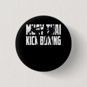Muay Thai Kickboxing Berufliche Kämpfer Kriegsführ Button (Vorderseite)