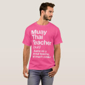 Muay Thai Lehrer Definition Funny Martial Arts Tr T-Shirt (Vorne ganz)