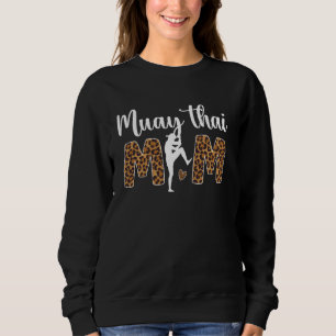 Muay Thai Mama eines Muay Thai Kämpfer Leopard Mua Sweatshirt