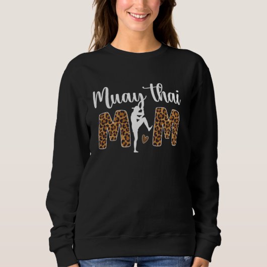 Muay Thai Mama eines Muay Thai Kämpfer Leopard Mua Sweatshirt (Vorderseite)