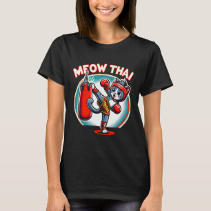 Muay Thai Martial Art Thai Boxing Kat Meow Thai Fa T-Shirt