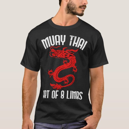 Muay Thai Of 8 Limbs Muay Thai Quotes T-Shirt (Vorderseite)